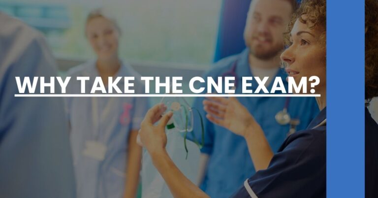 Why Take the CNE Exam Feature Image